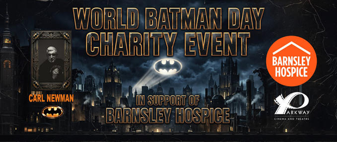 WORLD BATMAN DAY CHARITY EVENT IN SUPPORT OF BARNSLEY HOSPICE