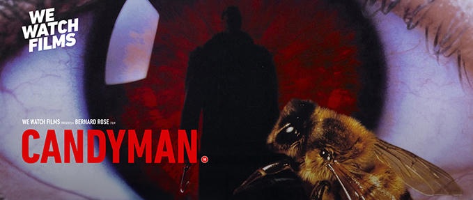 WE WATCH FILMS: CANDYMAN(1992)  